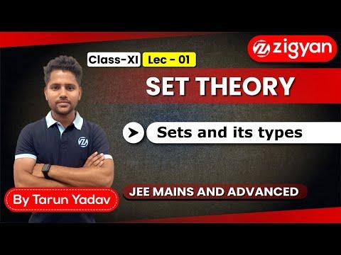 Sets and it&#39;s types | Class - 11th | JEE Mains and Advanced | Zigyan