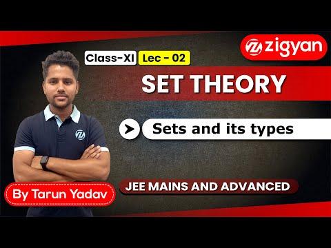 Sets and it&#39;s types Lec -02 | Class - 11th | JEE Mains and Advanced | Zigyan